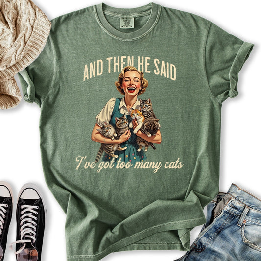 Too Many Cats T-shirt