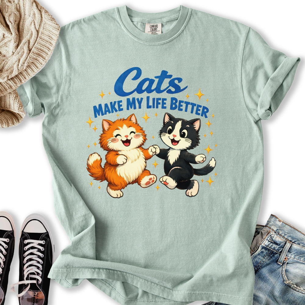Cats Make Life Better T-Shirt