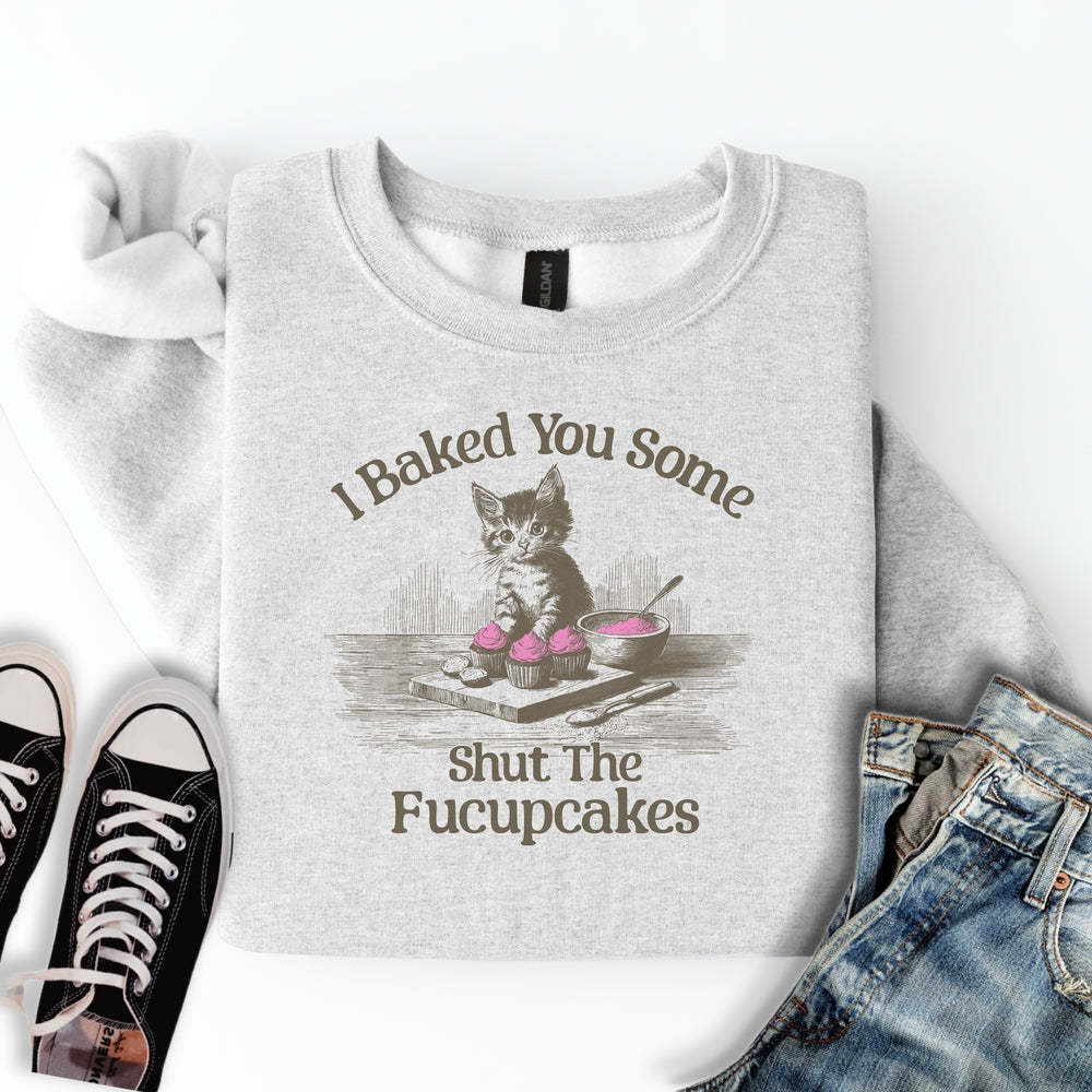 Fucupcakes Sweatshirt