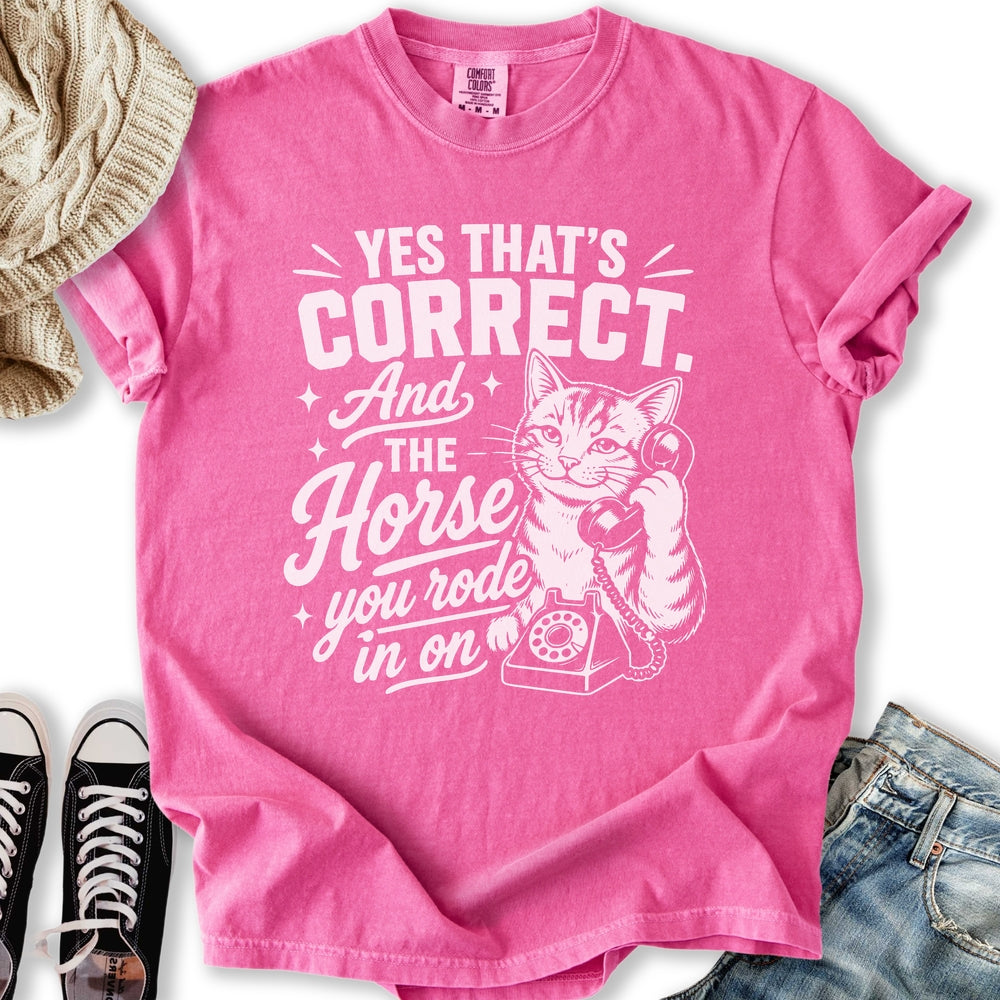 Horse You Rode On T-Shirt