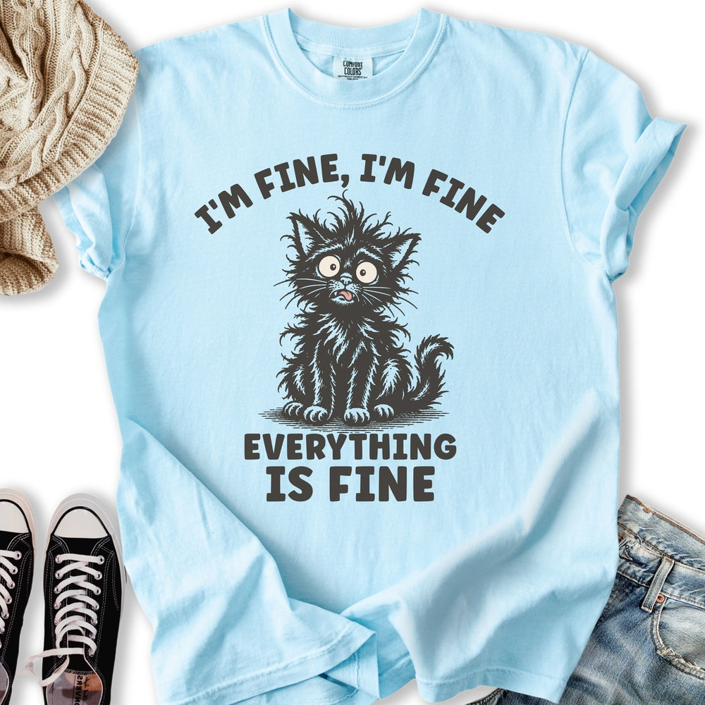 Everything Is Fine Cat T-Shirt