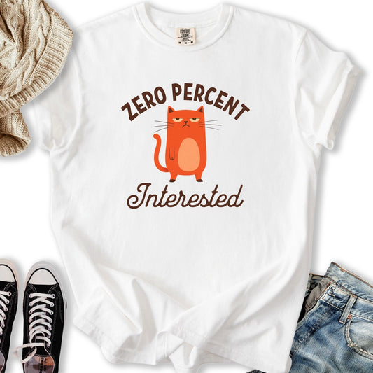 Zero Percent Interested T-shirt
