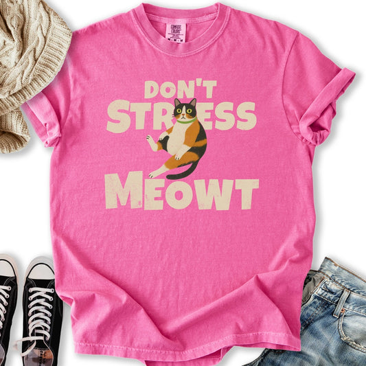 Dont Stress Meowt T-shirt