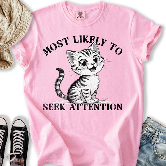 Attention Seeker T-shirt