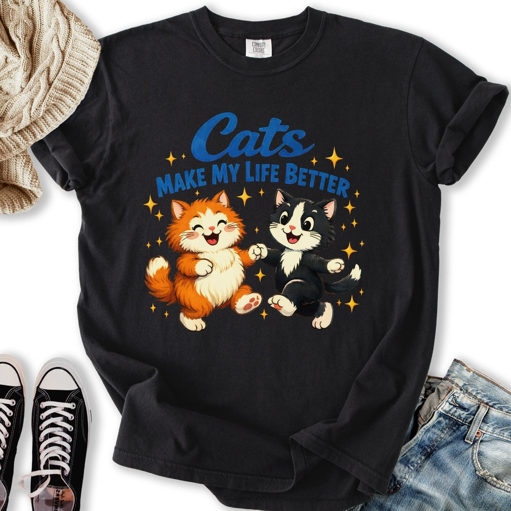 Cats Make Life Better T-Shirt