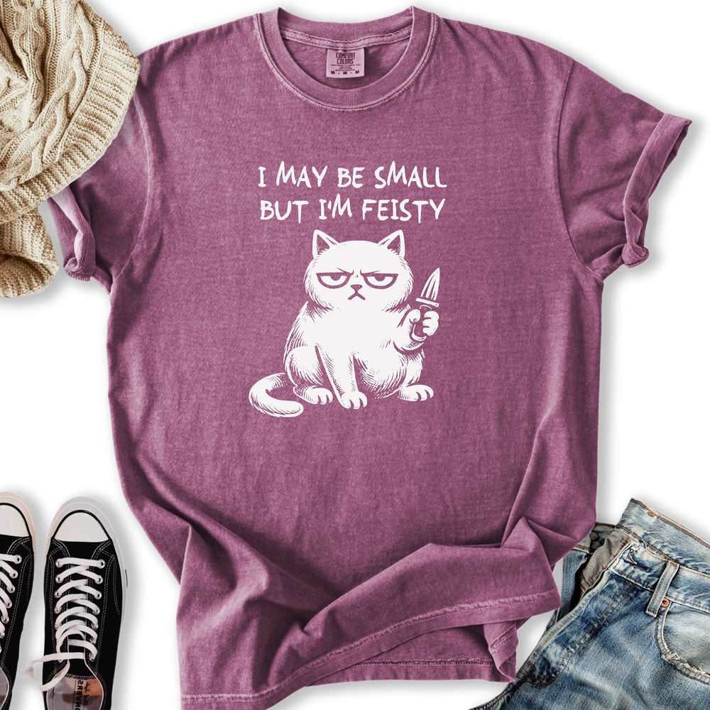 Small But Feisty T-Shirt