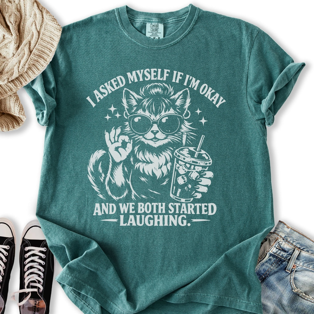 I Asked Myself If I’m Okay Cat T-Shirt