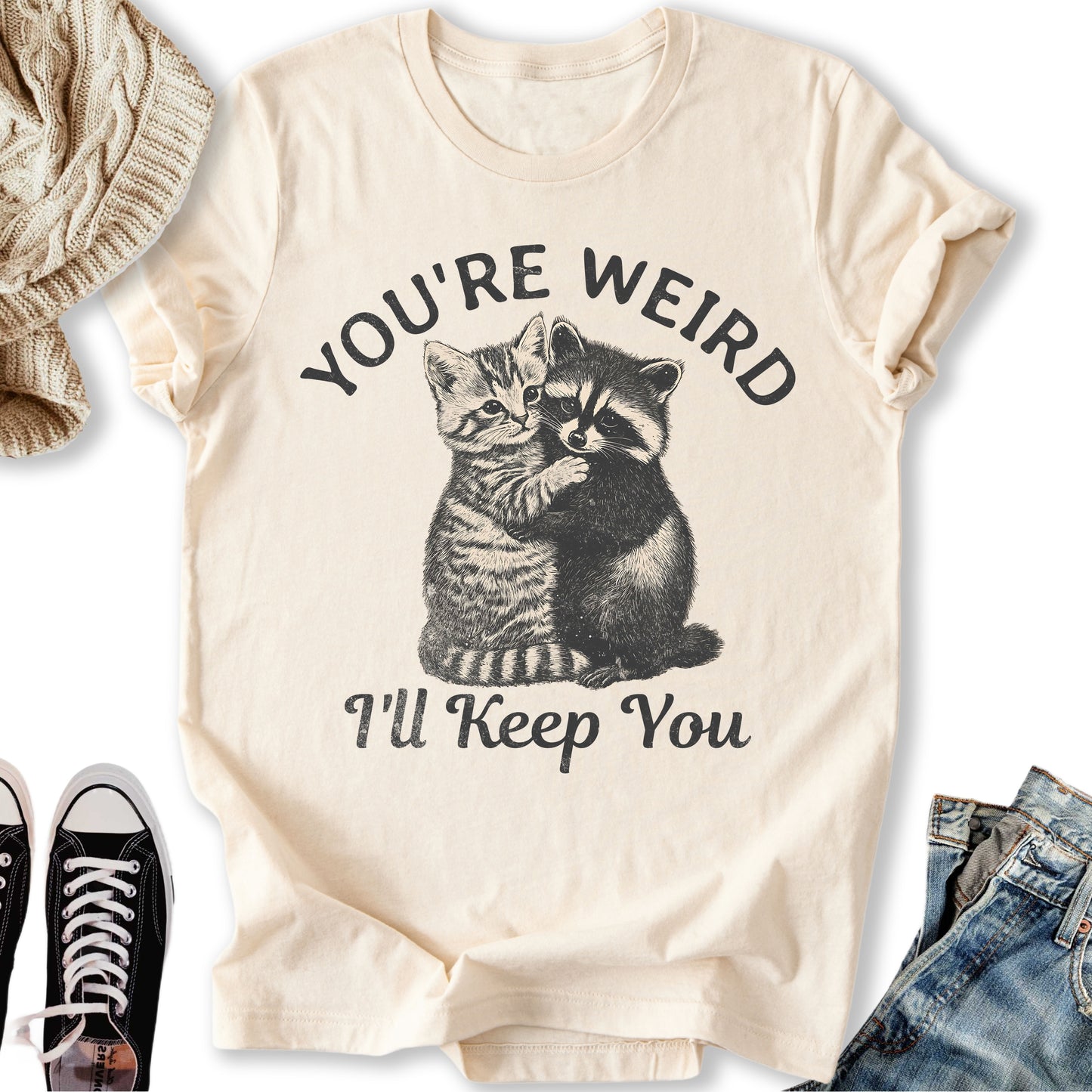 You're Weird  T-Shirt