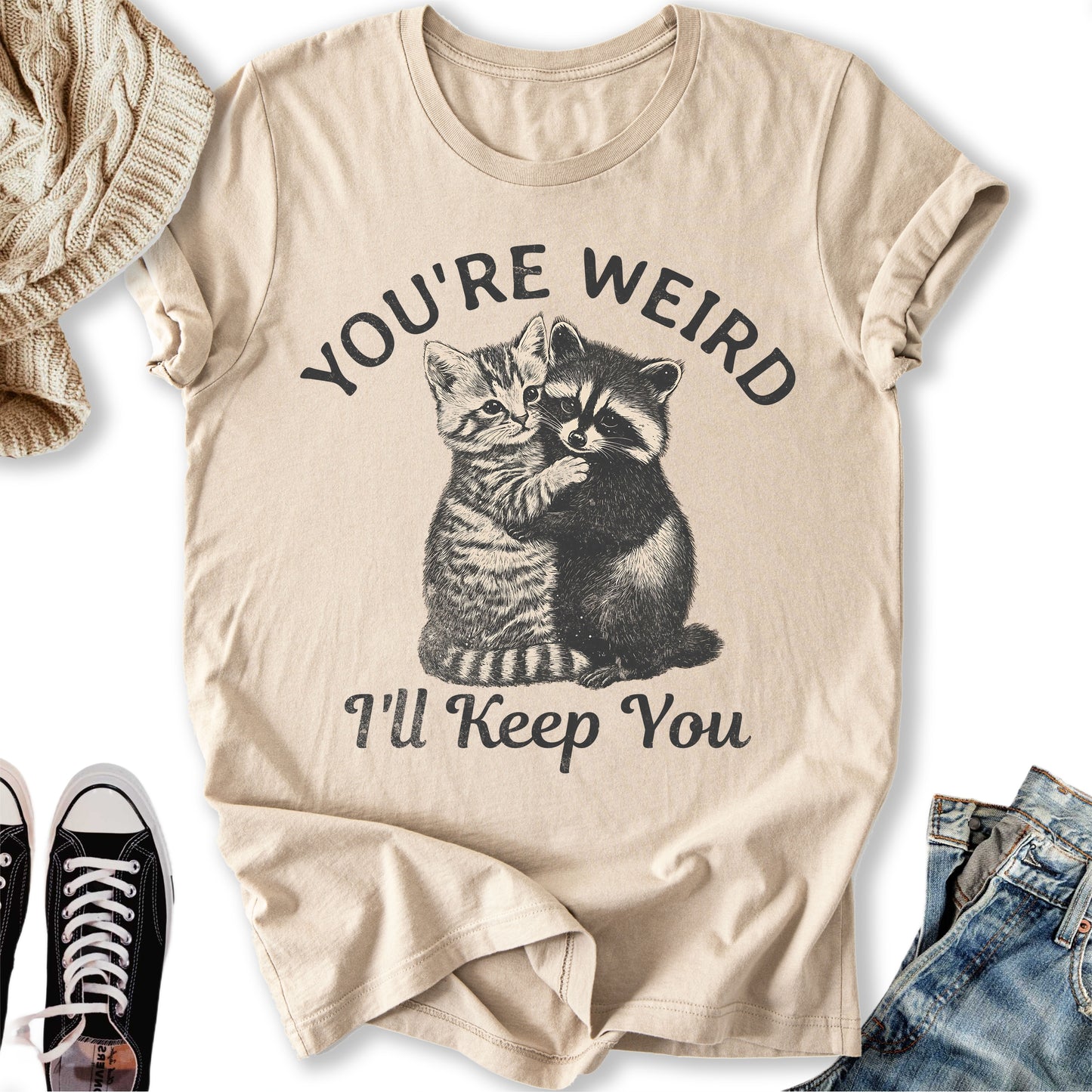 You're Weird  T-Shirt