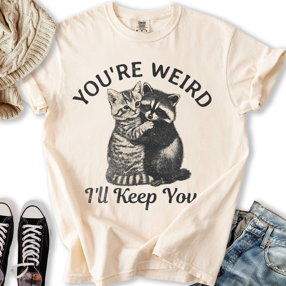 You're Weird Cat T-shirt