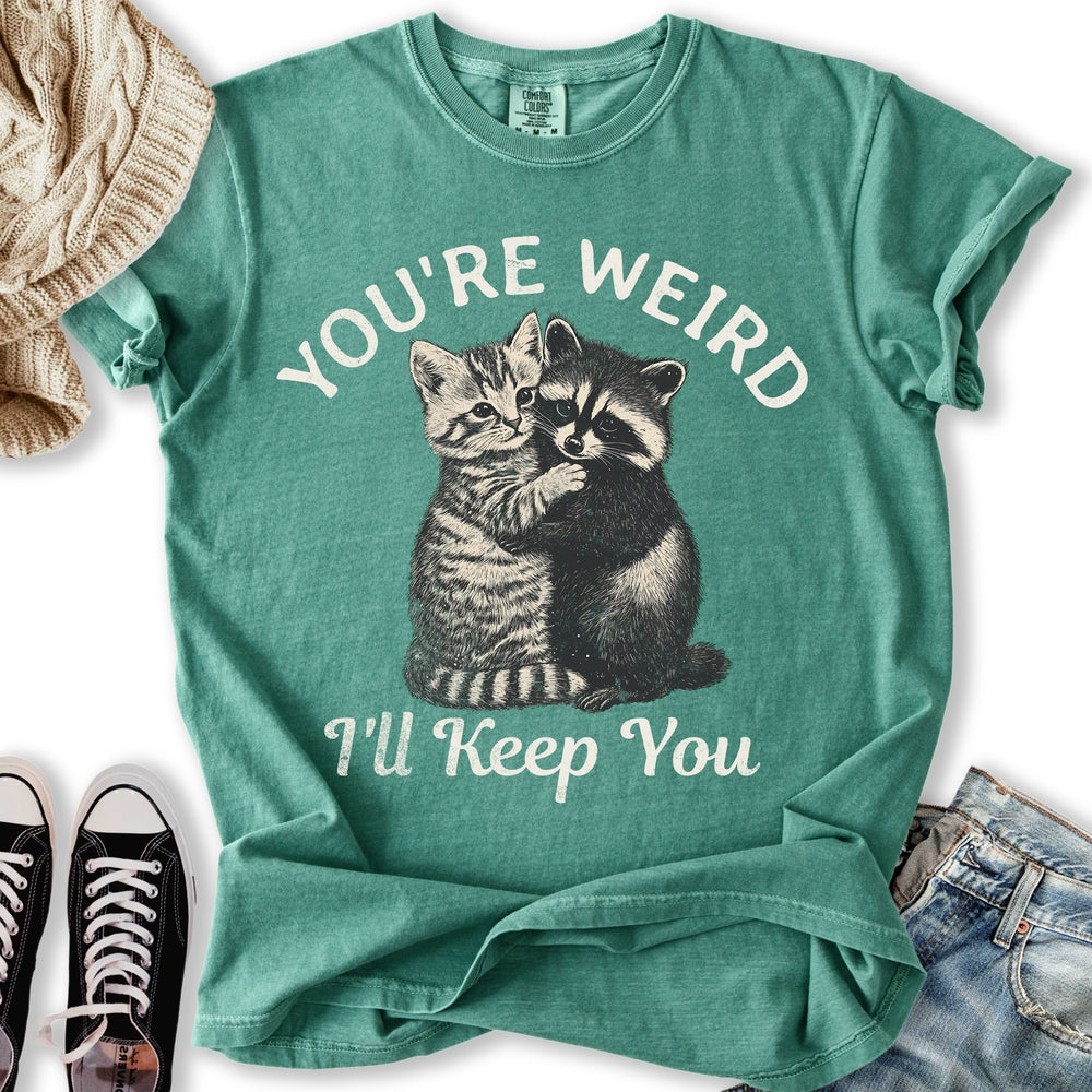 You're Weird Cat T-shirt