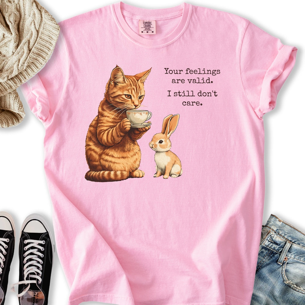 Your Feelings are Valid T-shirt
