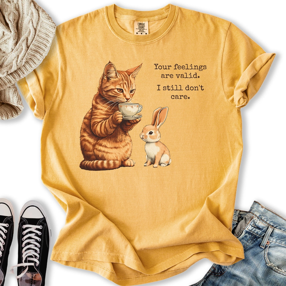 Your Feelings are Valid T-shirt
