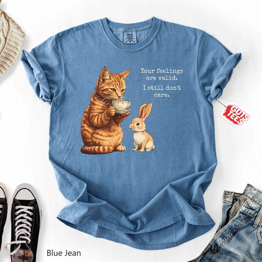 Your Feelings are Valid T-shirt