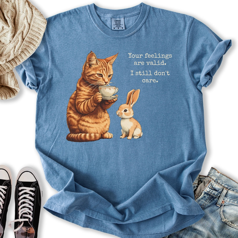 Your Feelings are Valid T-shirt