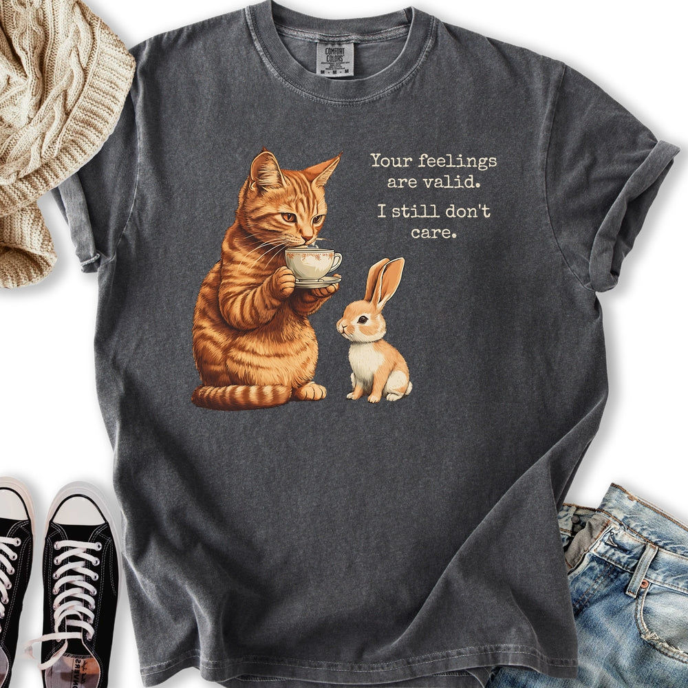 Your Feelings are Valid T-shirt