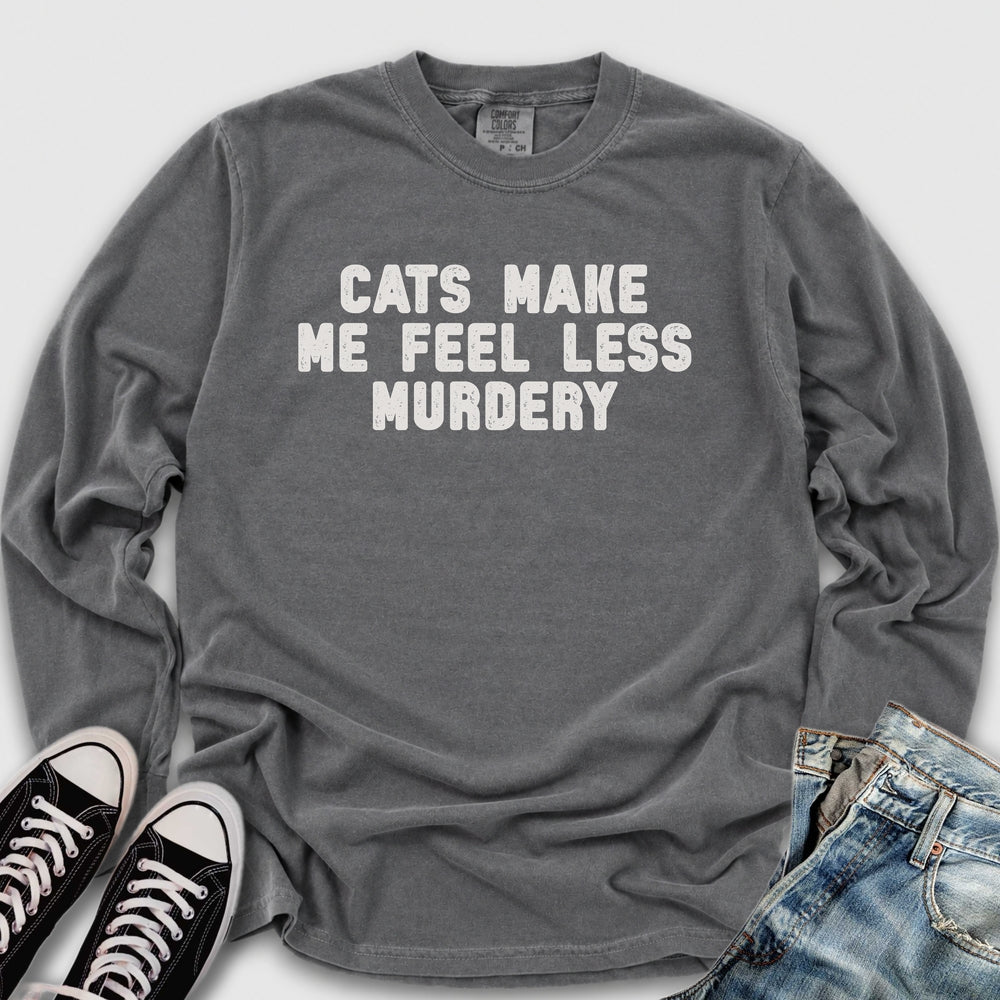 Feel Less Murdery Long Sleeve Tee