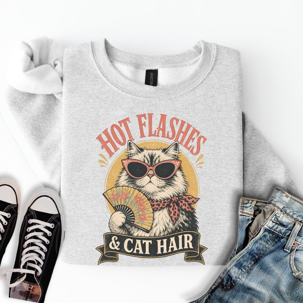 Hot Flashes & Cat Hair Sweatshirt