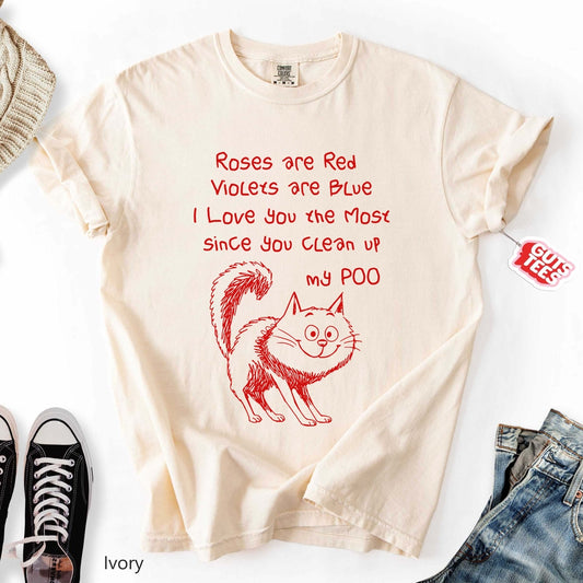You Clean Up My Poo T-shirt