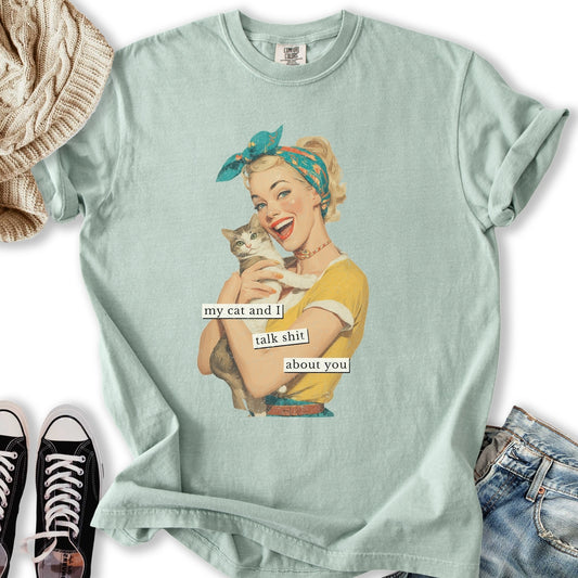 My Cat and I Talk Shit T-shirt