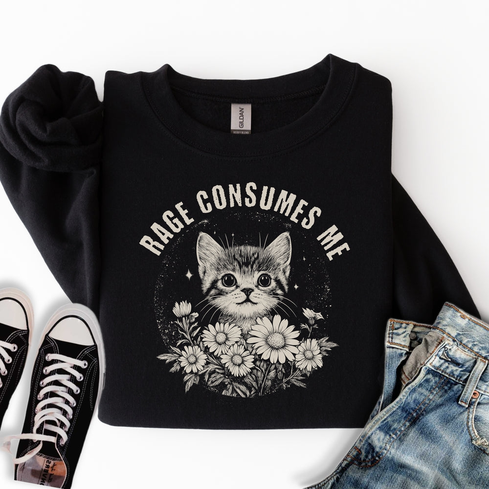 Rage Consumes Me Sweatshirt
