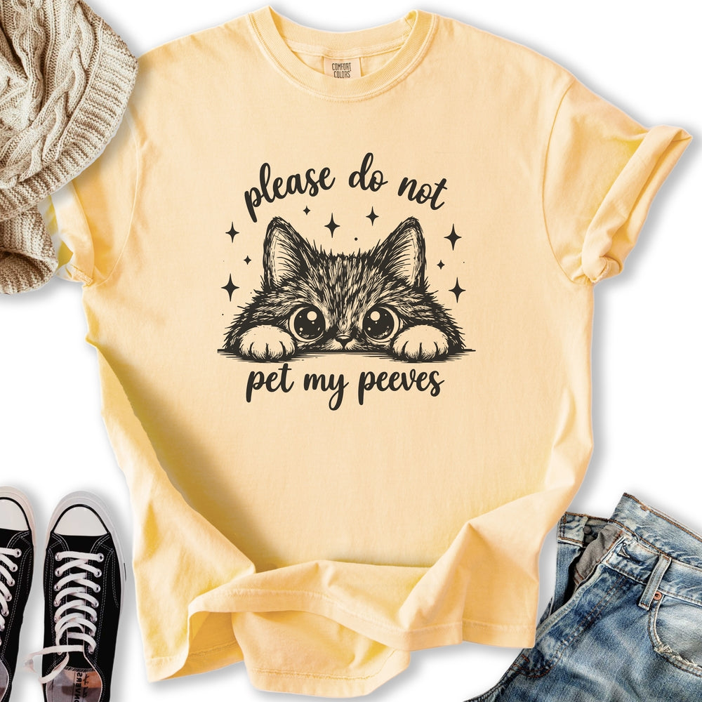 Pet My Peeves T-Shirt