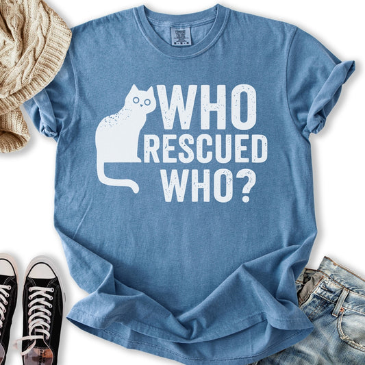 Who Rescued Who T-Shirt