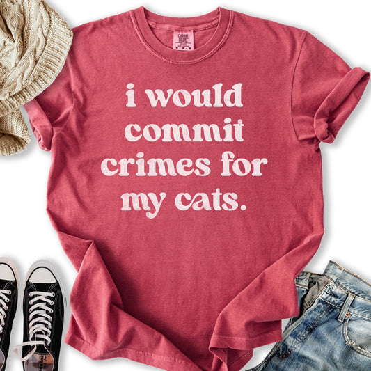 Commit Crimes For My Cats T-Shirt