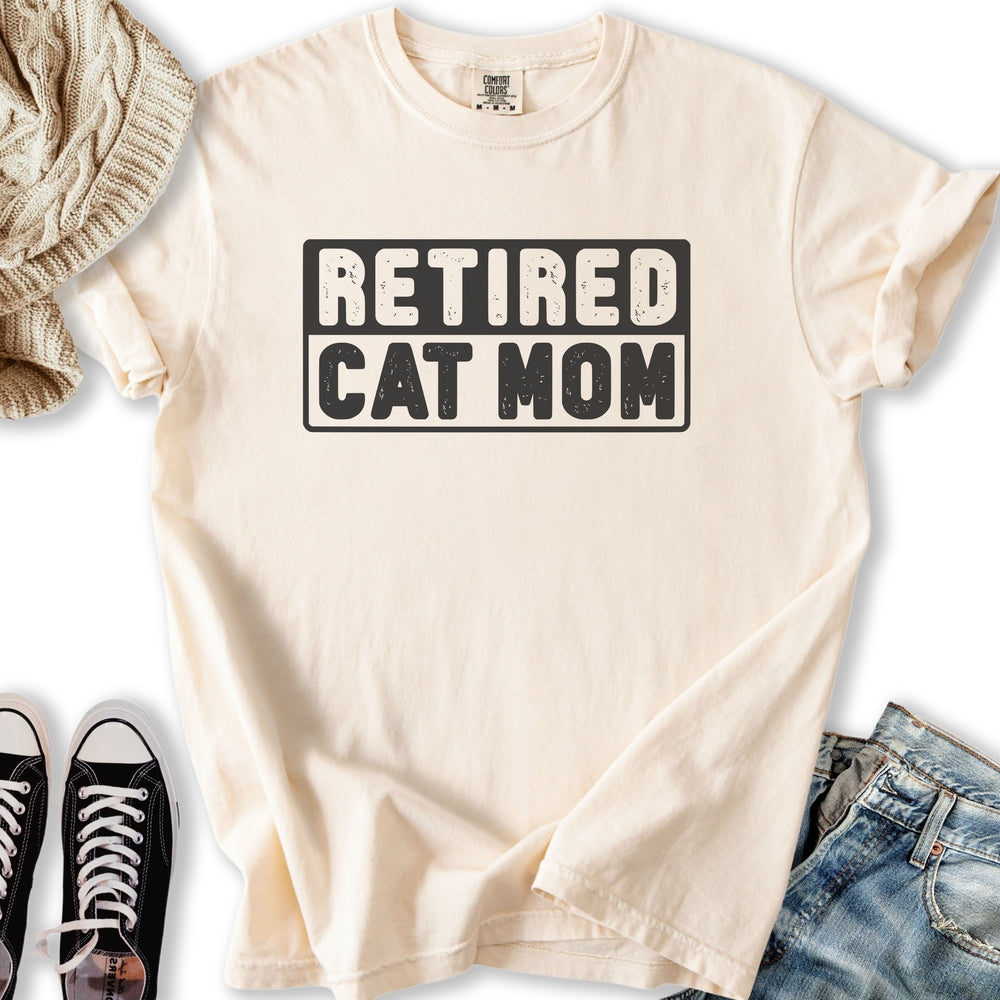 Retired Cat Mom T-Shirt