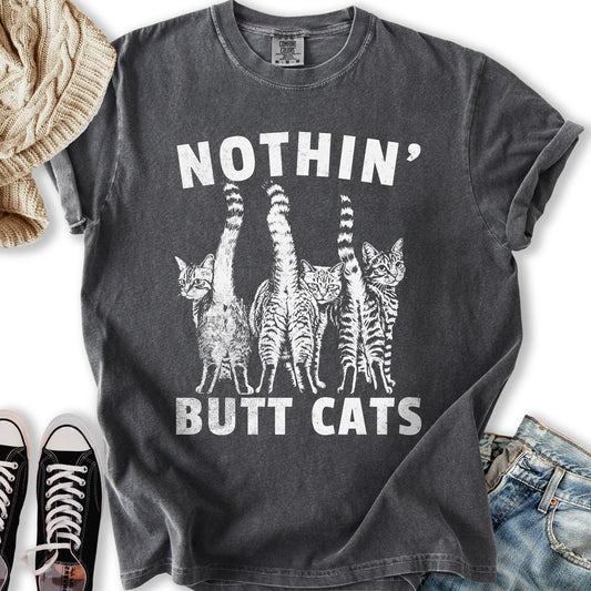 Nothin Butt Cats T-Shirt