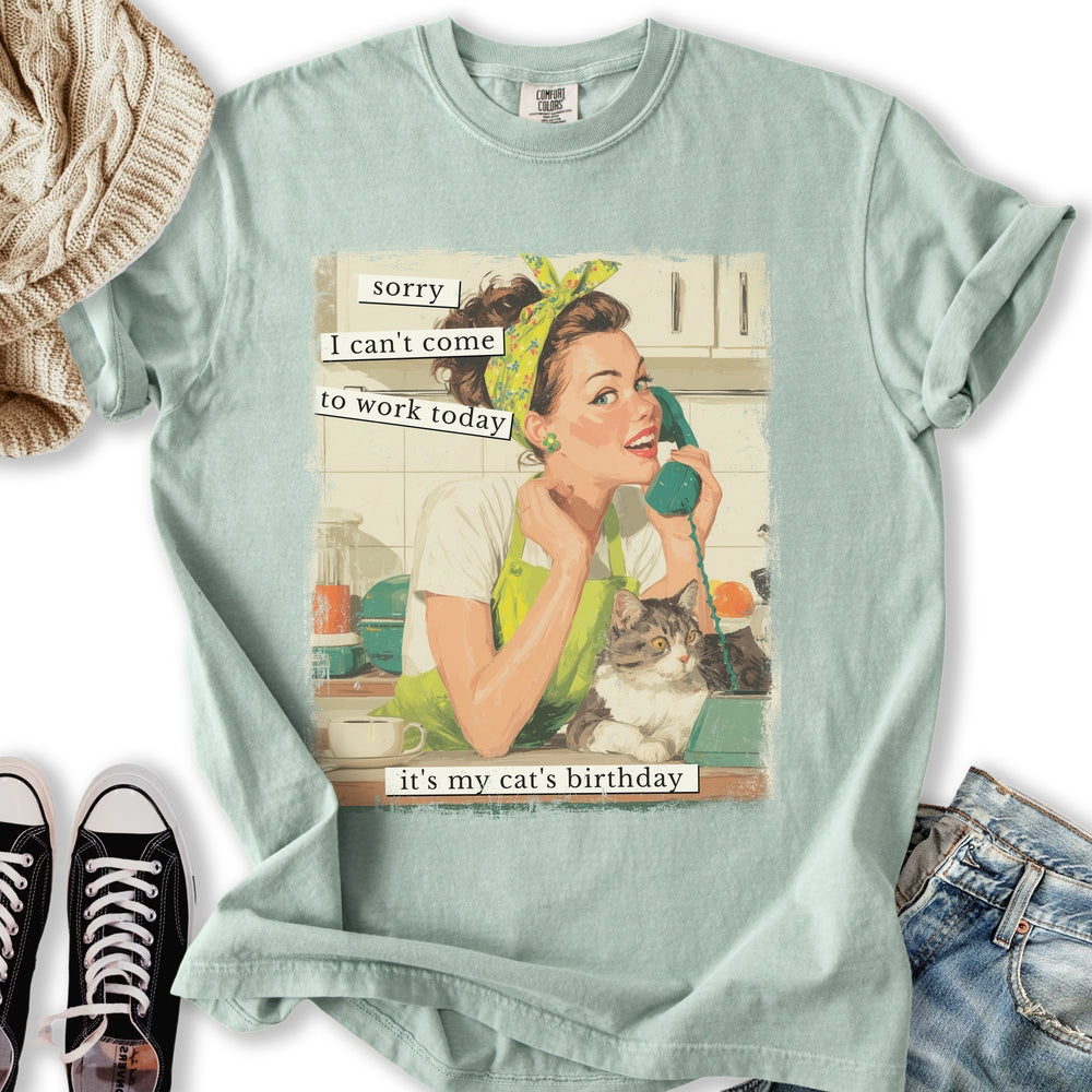 Sorry It's My Cats Birthday T-Shirt