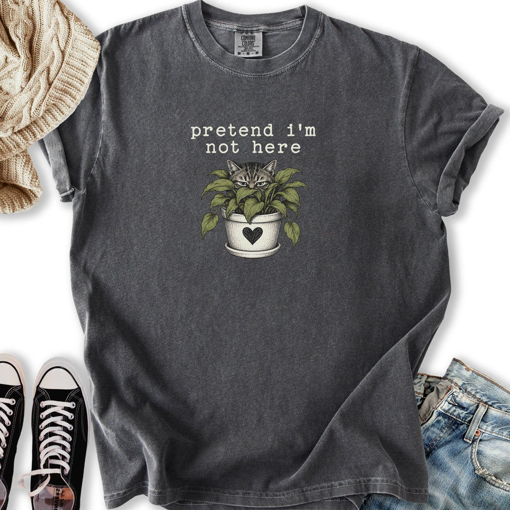 Pretend I'm Not Here T-Shirt