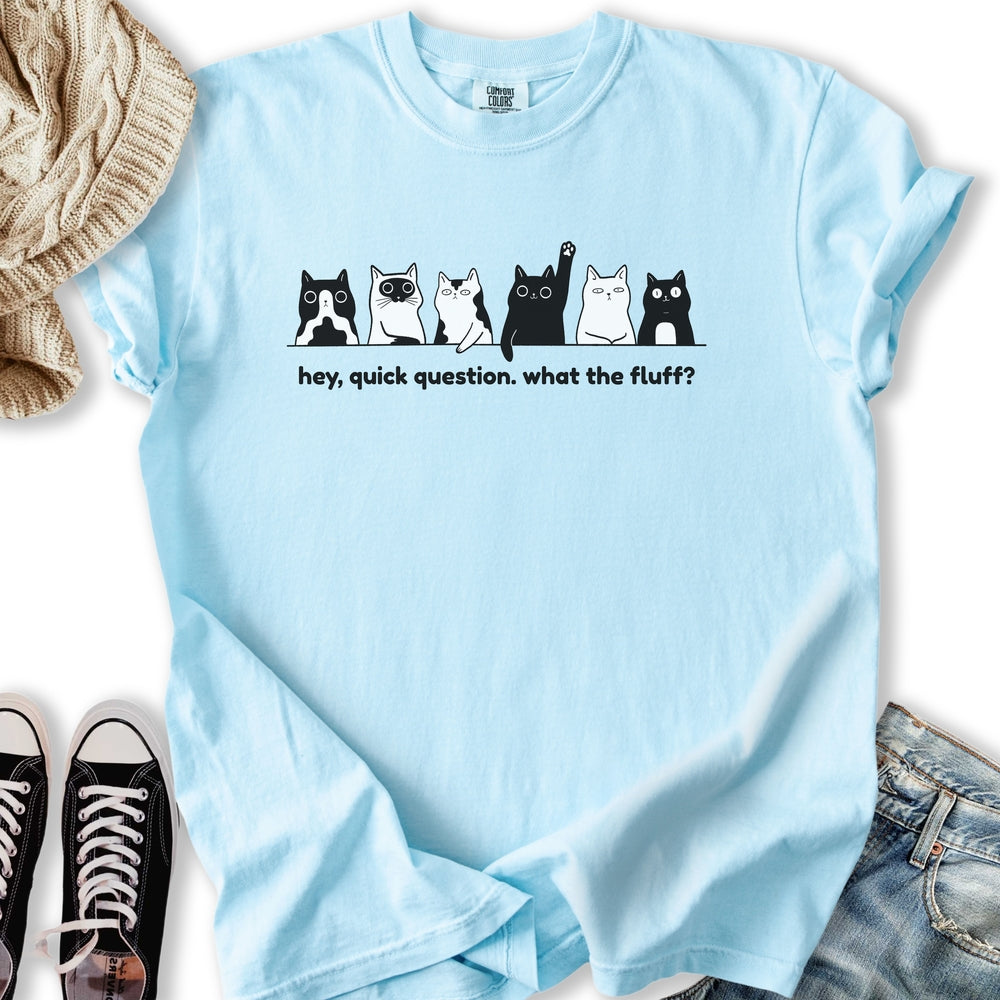 What The Fluff T-Shirt