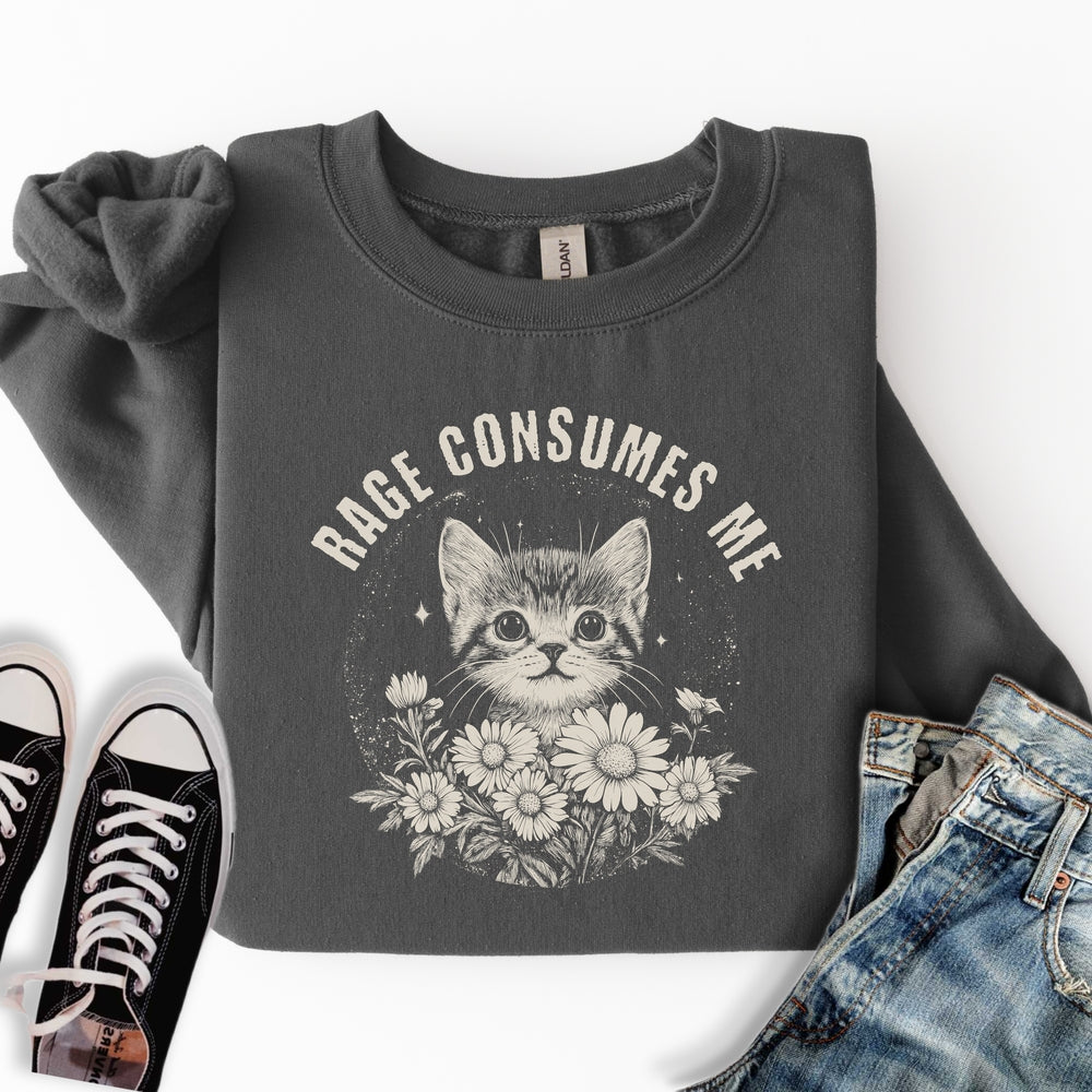 Rage Consumes Me Sweatshirt