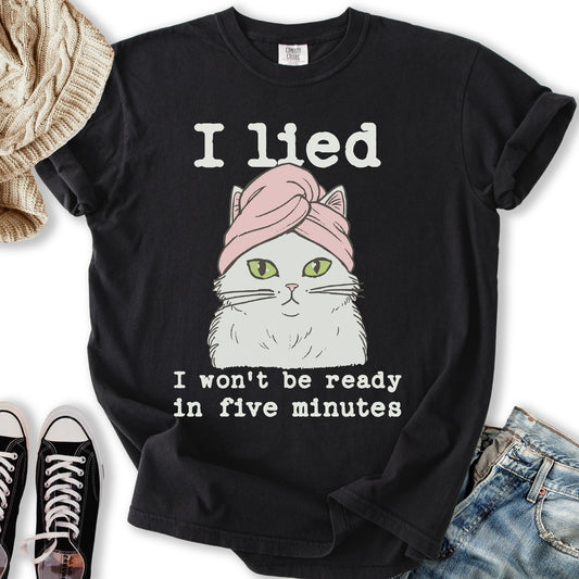 I Wont Be Ready T-Shirt