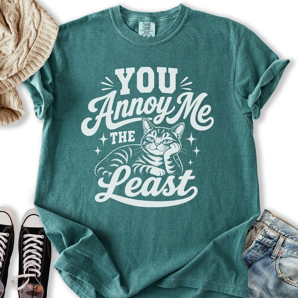 Annoy Me The Least T-Shirt