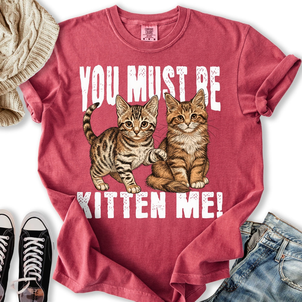 Kitten Me T-Shirt