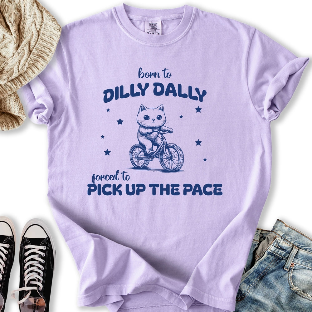Dilly Dally T-Shirt