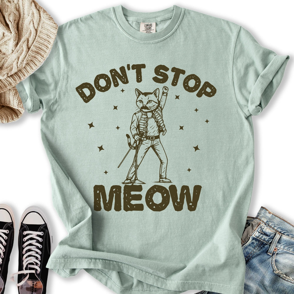 Dont Stop Meow T-Shirt