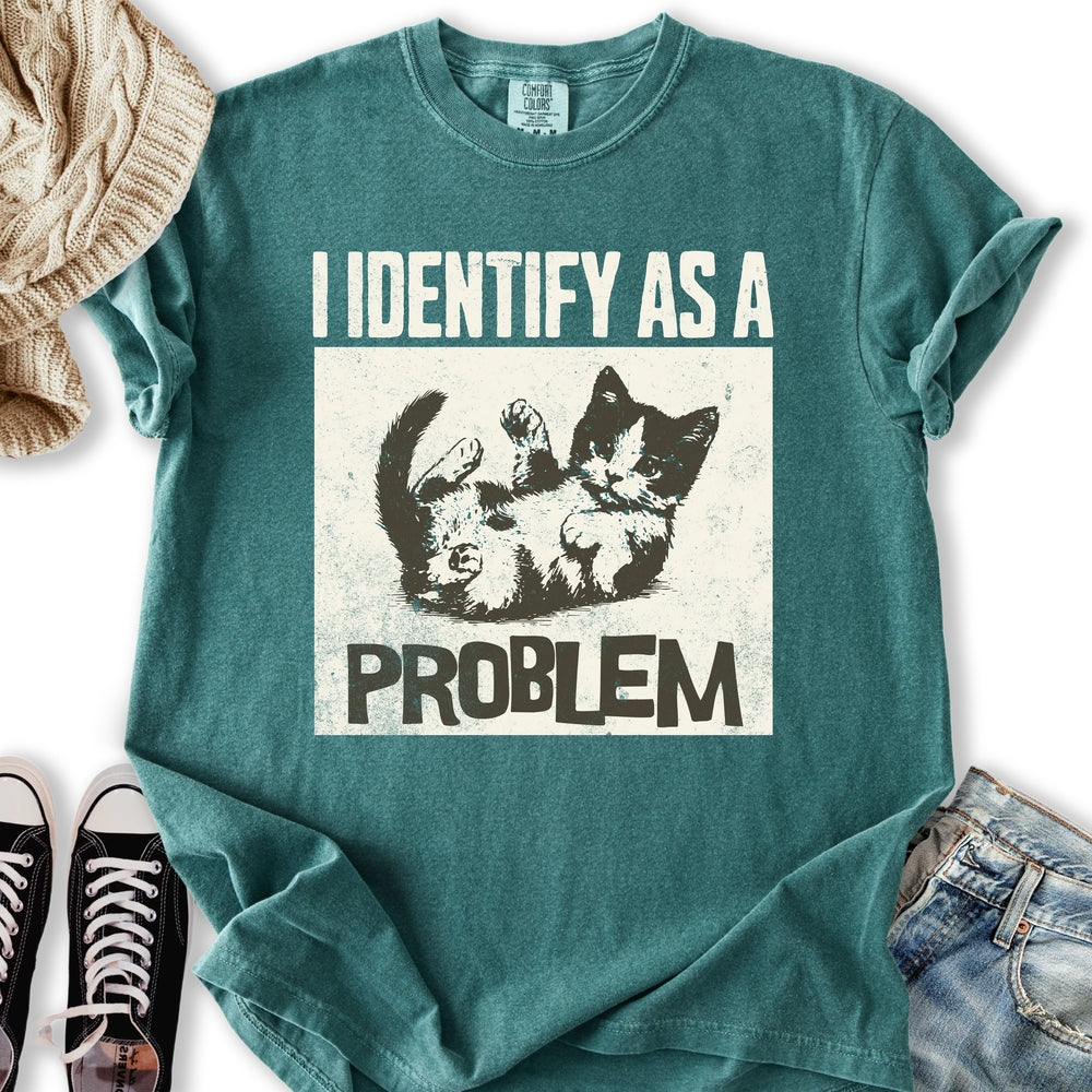 Identify As A Problem T-Shirt