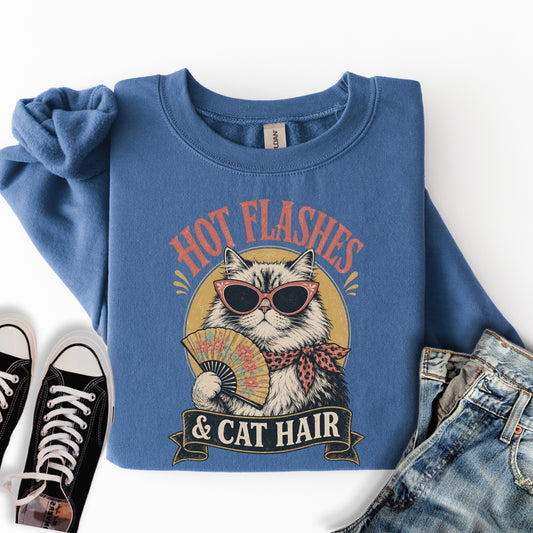 Hot Flashes & Cat Hair Sweatshirt