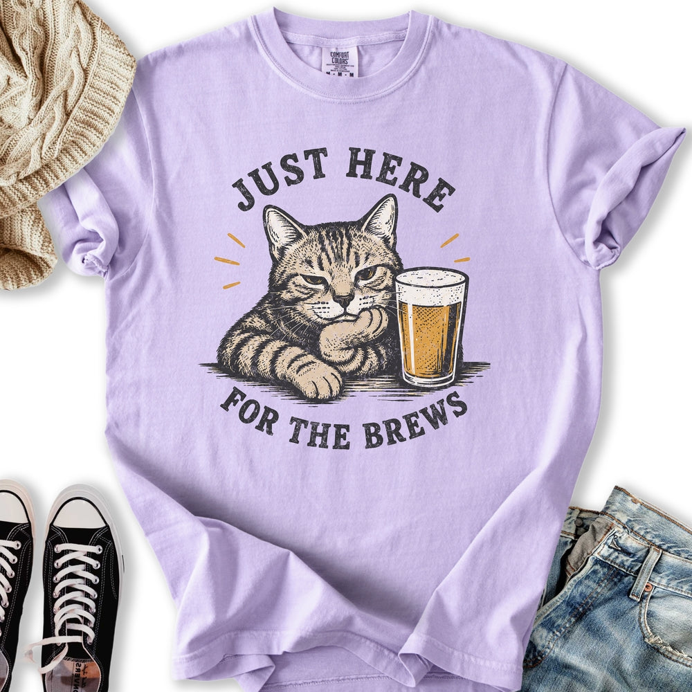 Here For The Brews T-Shirt