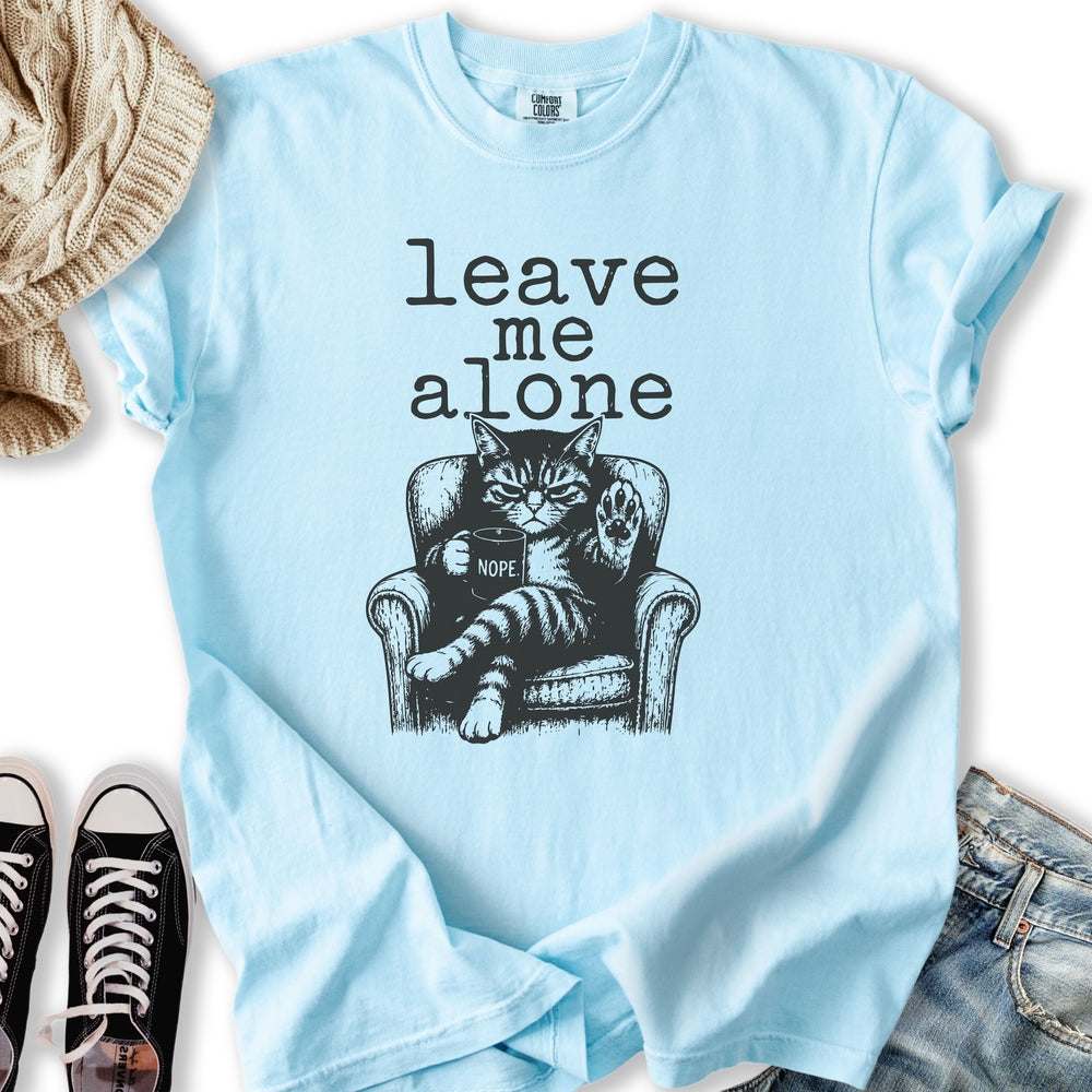 Leave Me Alone T-Shirt