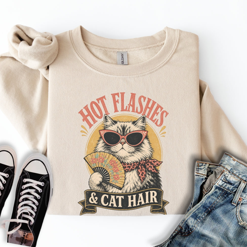 Hot Flashes & Cat Hair Sweatshirt