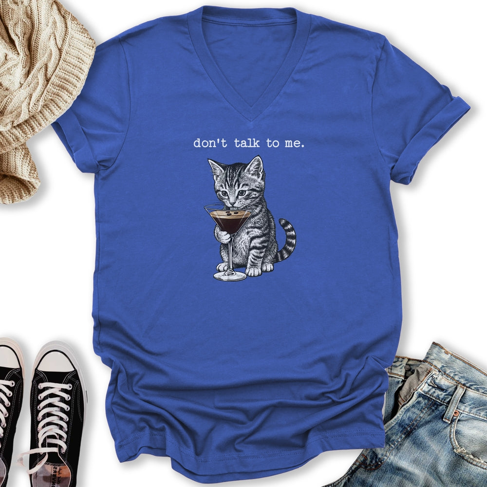 Don't Talk To Me V-Neck Tee