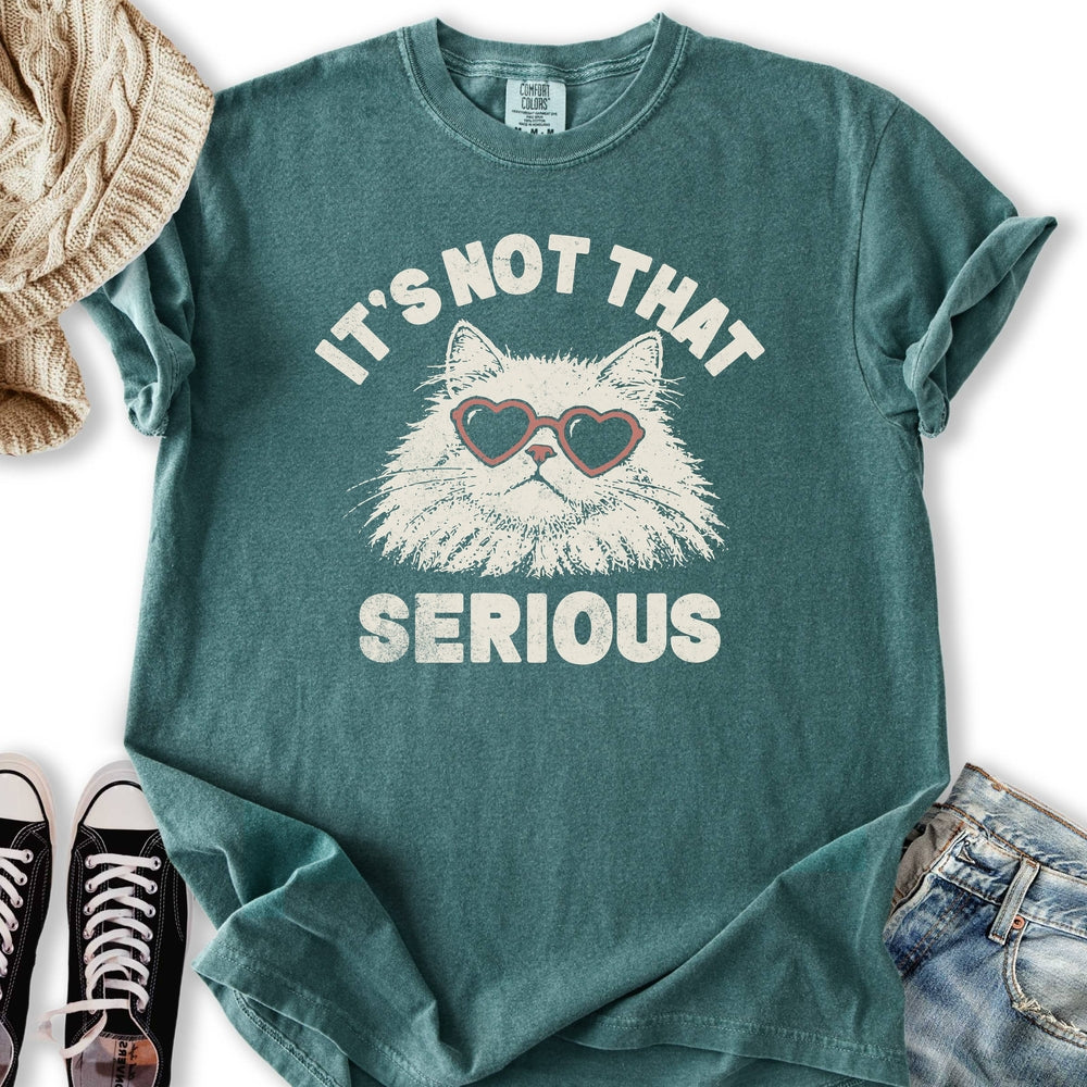 Not That Serious Relaxed Tee