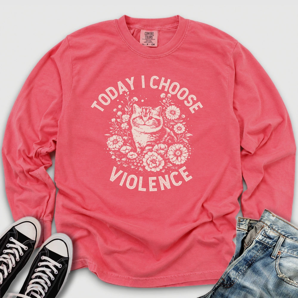 I Choose Violence Long Sleeve Tee