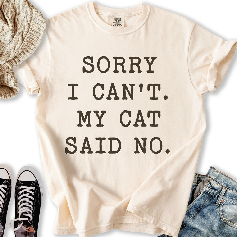 My Cat Said No T-Shirt