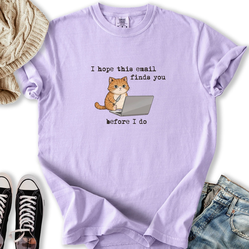 Unhinged Email Cat T-Shirt