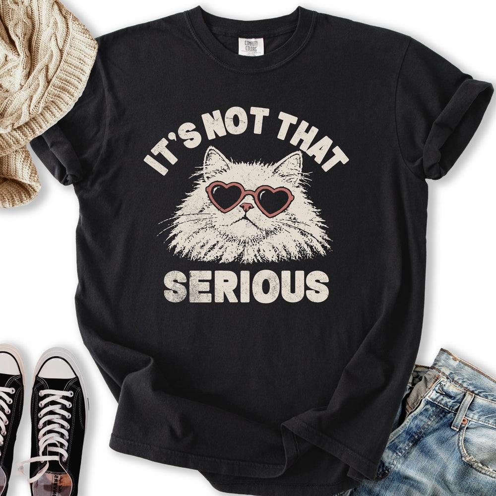 Not That Serious Relaxed Tee